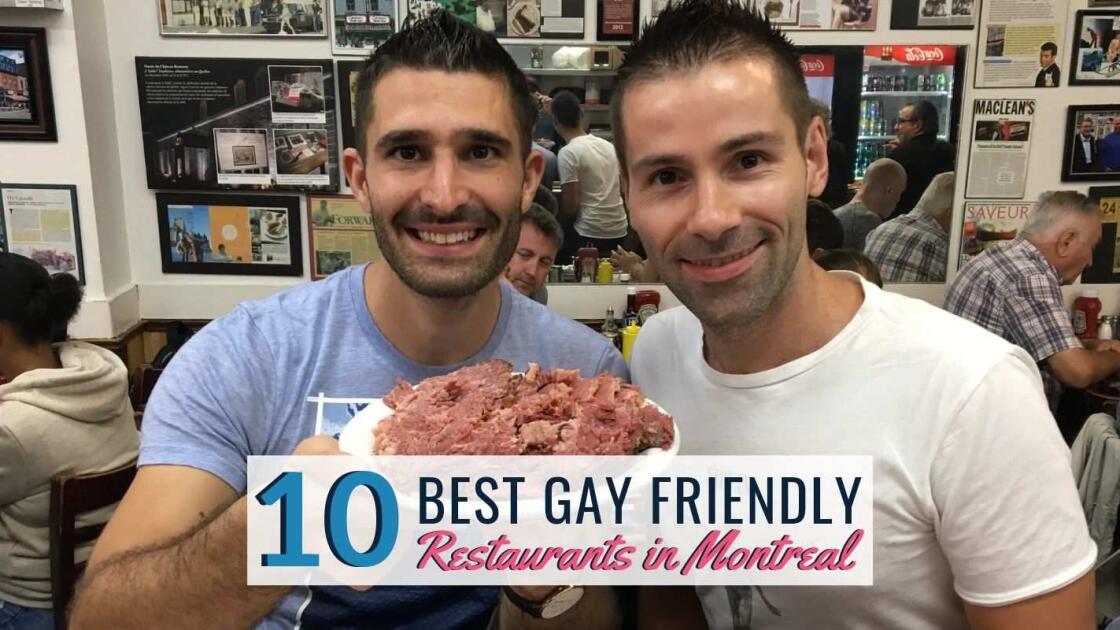 The best gay friendly restaurants in Montreal