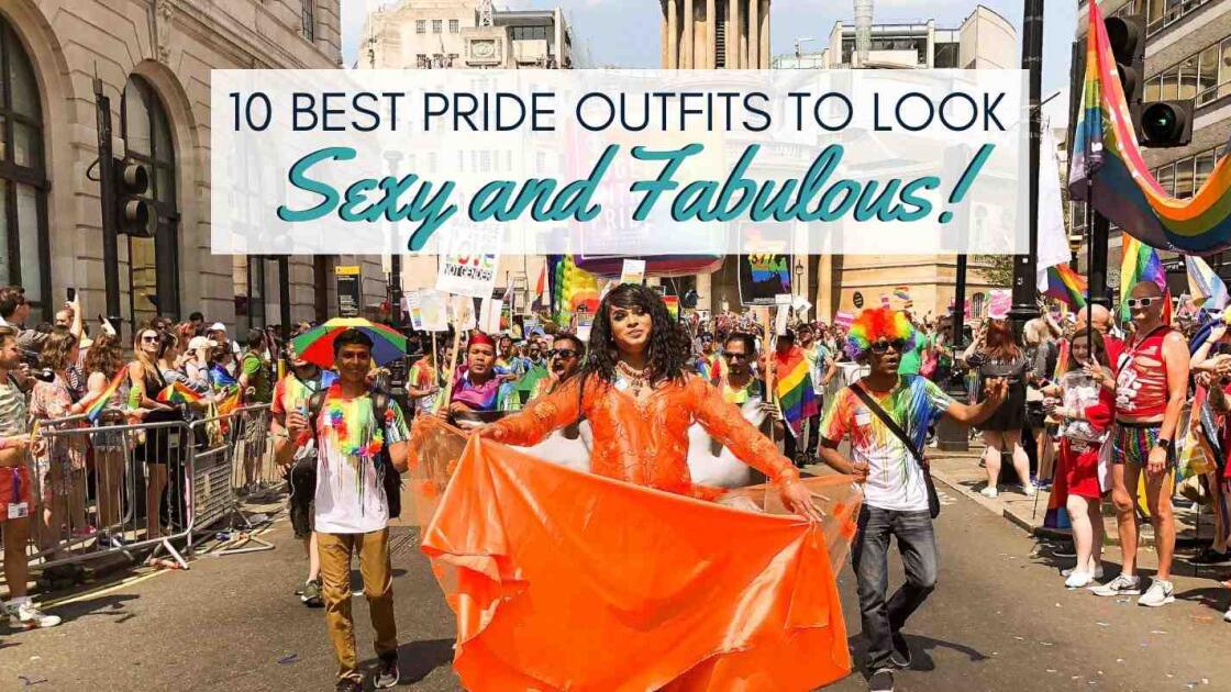 10 best gay Pride outfits to look sexy and fabulous this summer