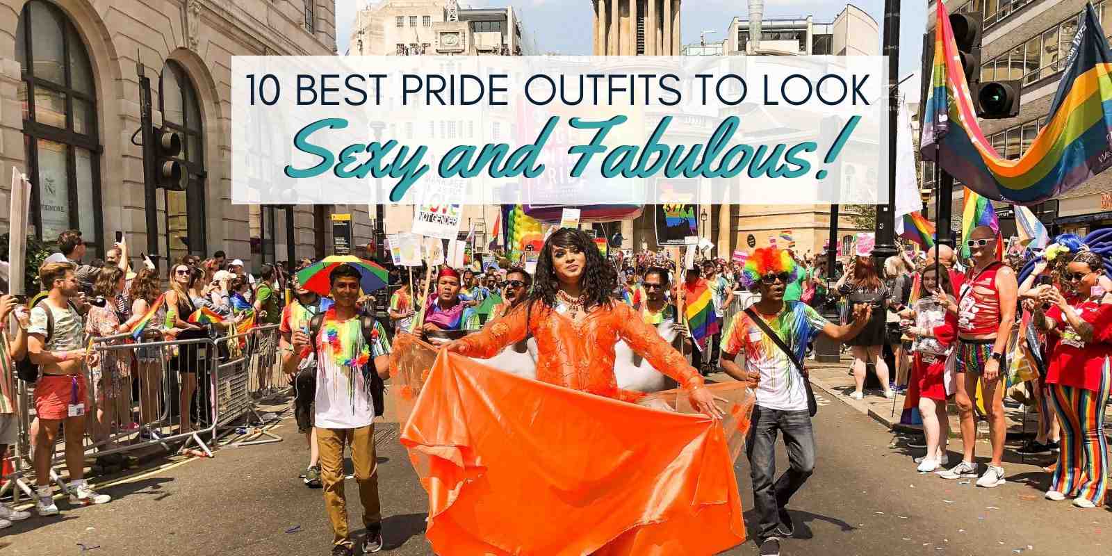 The 10 best pride outfits to wear so you look sexy and fabulous!