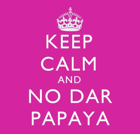 No Dar Papaya one of 10 interesting facts about colombia