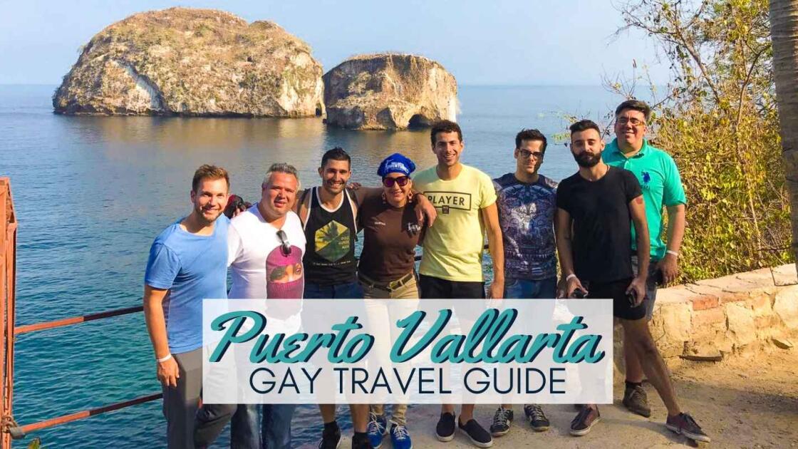 Gay Puerto Vallarta Guide: travel tips, hotels, bars, events & more