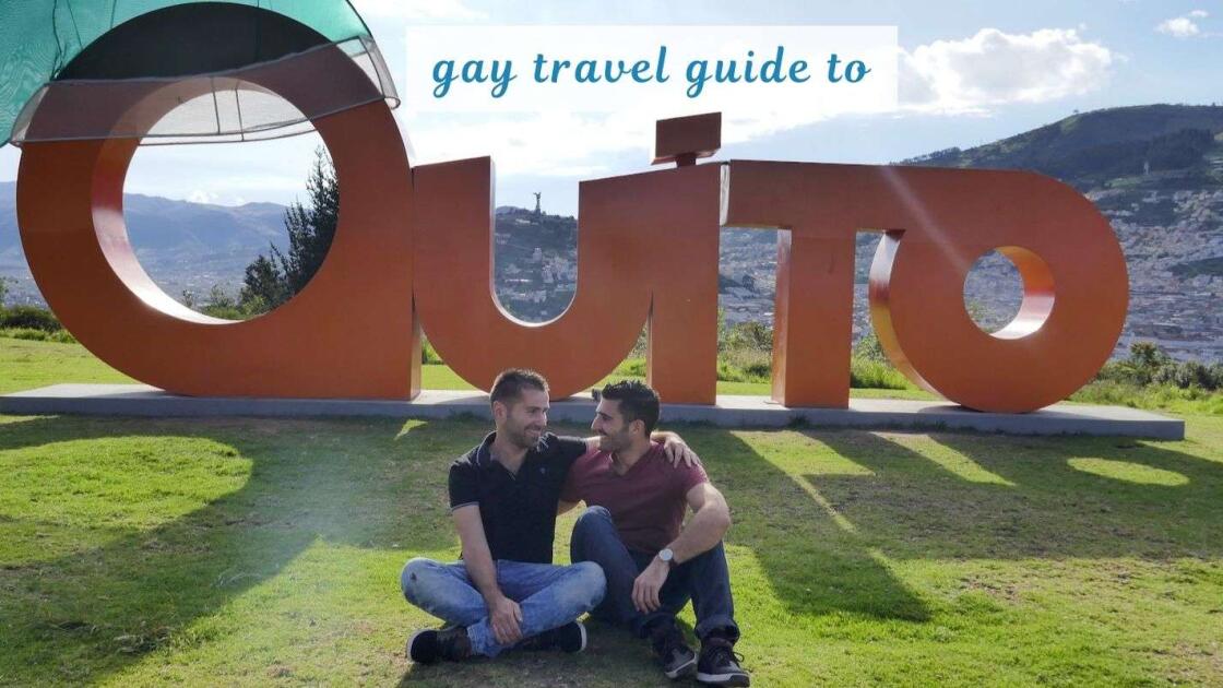 Our Gay Quito travel guide with the best bars, clubs & hotels