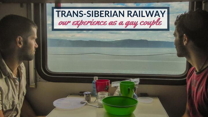 Find out what it's like to ride the Trans-Siberian railway as a gay couple